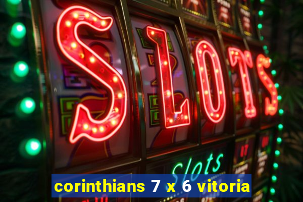 corinthians 7 x 6 vitoria